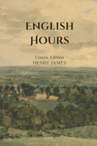 ENGLISH HOURS: With Original Classic Illustrations von Independently published